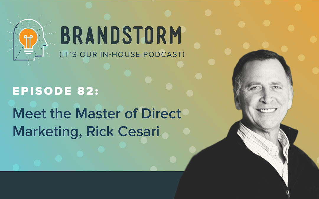 Episode 82: Meet the Master of Direct Response Marketing, Rick Cesari