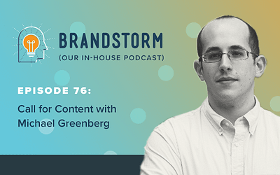Episode 76: Call for Content with Michael Greenberg